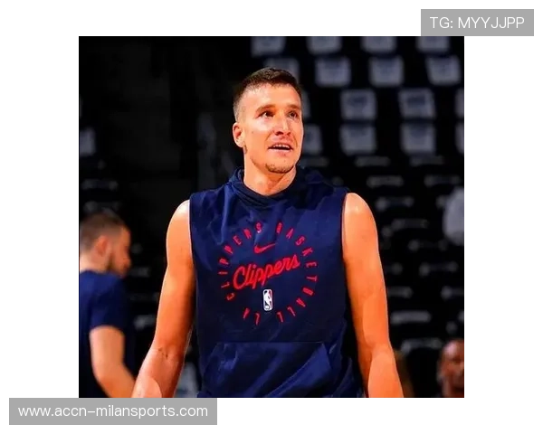 博格丹角色升温快船利好——球队新核崛起引领未来 博格丹角色升温快船利好——球队新核崛起引领未来